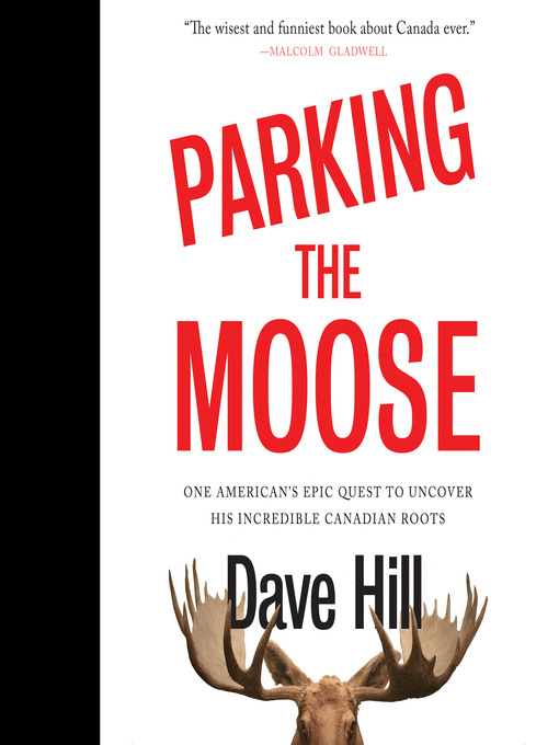 Title details for Parking the Moose by Dave Hill - Wait list